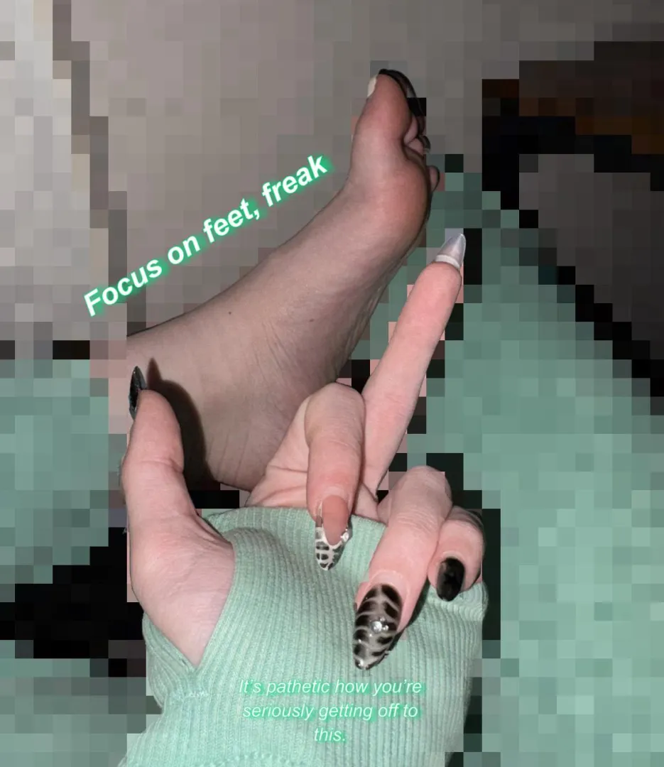 you know feet are more than enough for you anyway!