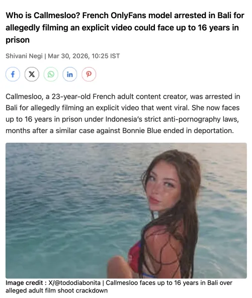French OnlyFans model (Callmesloo) arrested in Bali for allegedly filming an explicit video could face up to 16 years in prison