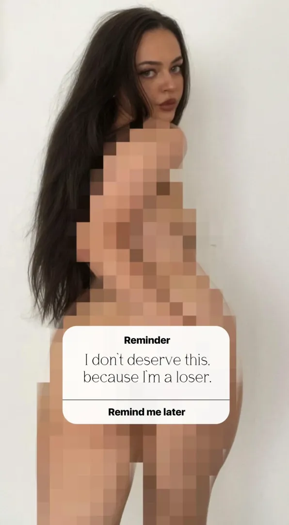 This is already more than you deserve, loser.