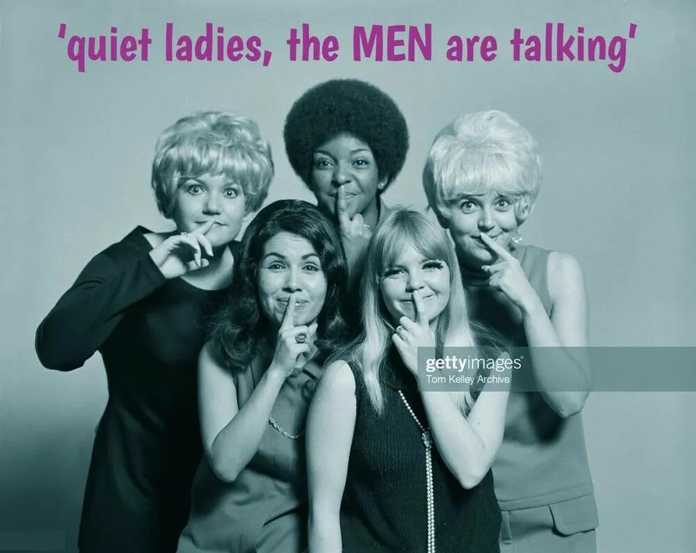 Quiet, ladies…