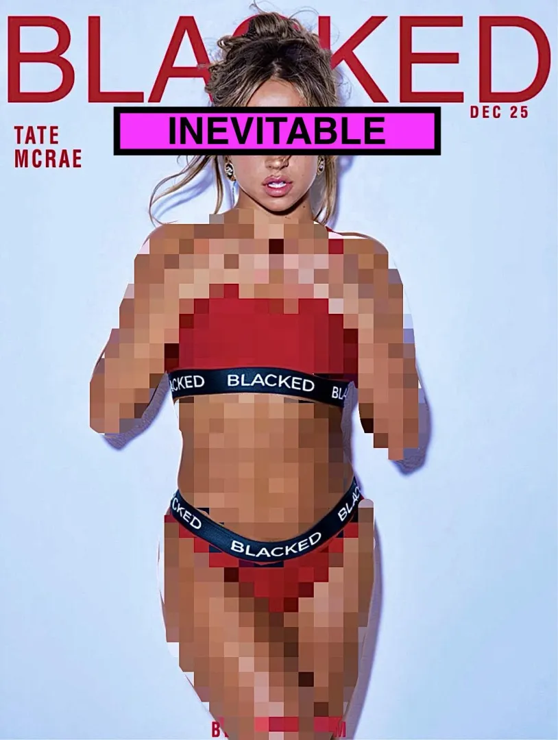 Tate McRae is black owned now, whiteboi. There’s no use crying about it. Just add another of your celebrity crushes to the growing list of women you’ll never see uncensored again.