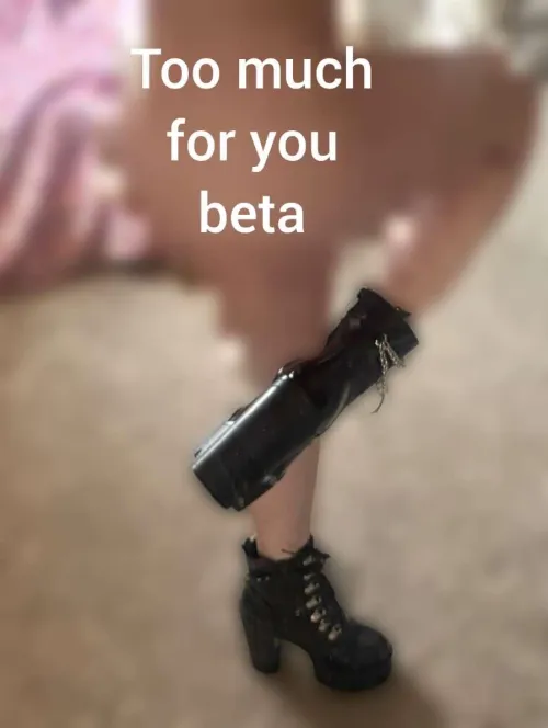 boots are more than a blessing for a beta like you!
