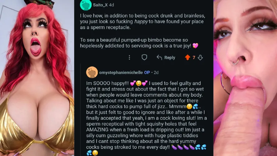 Just a happy sperm receptacle now! 