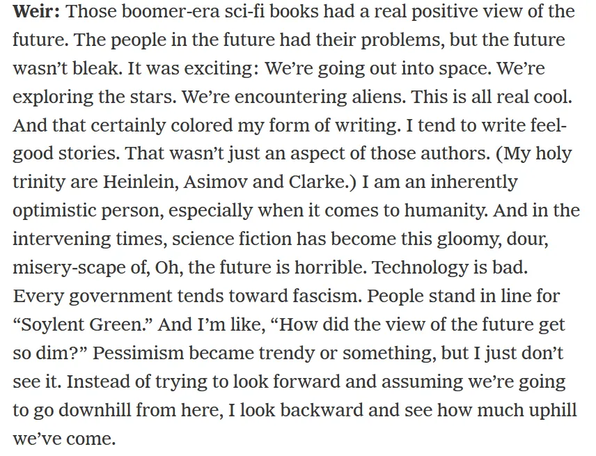 Post-war sci fi, famously optimistic about technological advancement