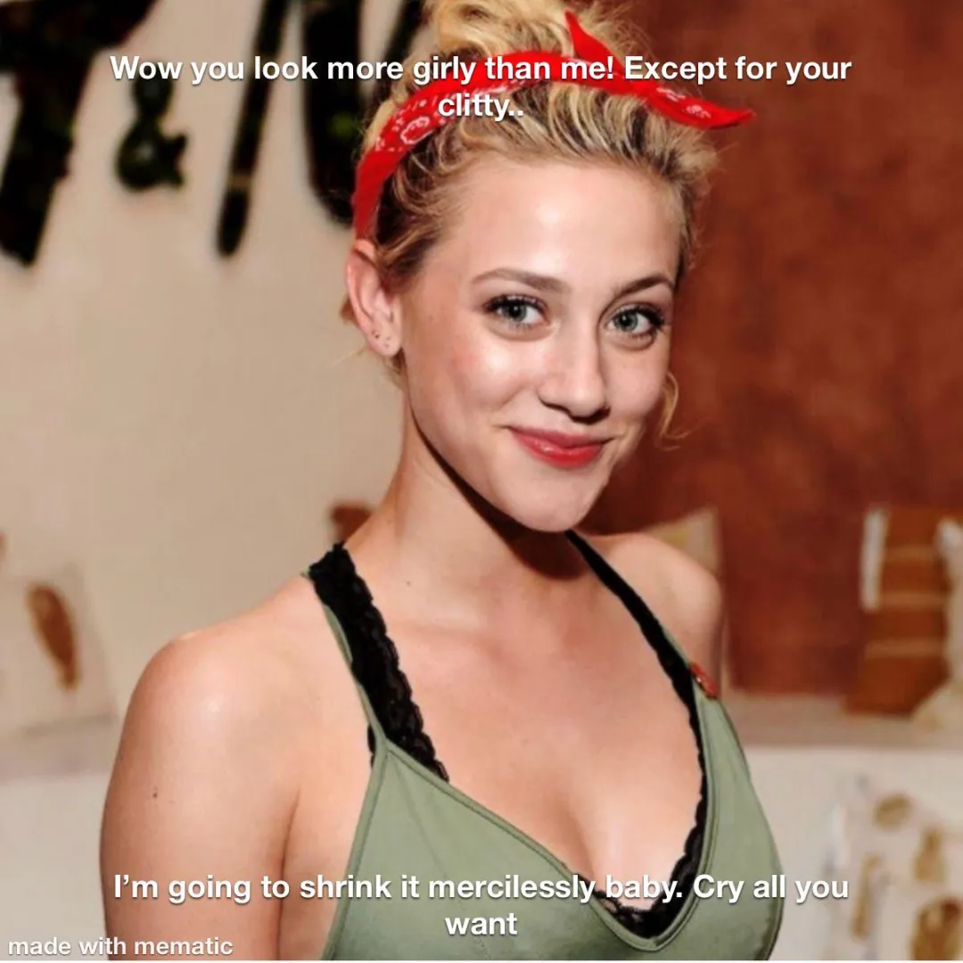 Lili Reinhart - Sissification